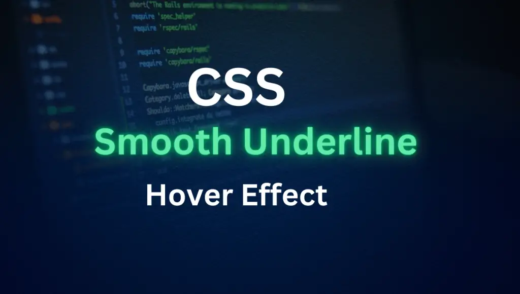How-to-Add-a-Smooth-Underline-Effect-on-Hover-Using-CSS-1.png